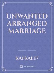 Unwanted Arranged Marriage Book
