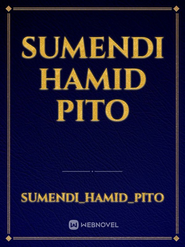 sumendi
Hamid
pito
