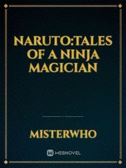 Naruto:Tales of a Ninja Magician Book