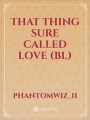 That Thing Sure Called Love (BL) Book