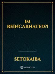 Im reincarnated?! Book