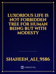 luxorious life is not forbidden tree for human being but with modesty Book