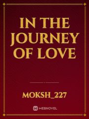 In The Journey Of Love Book