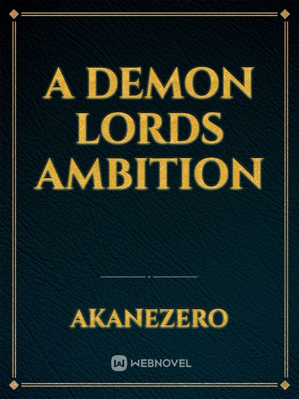 A Demon Lords Ambition