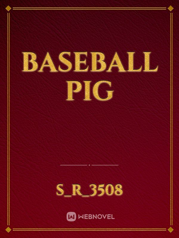 Baseball Pig Book