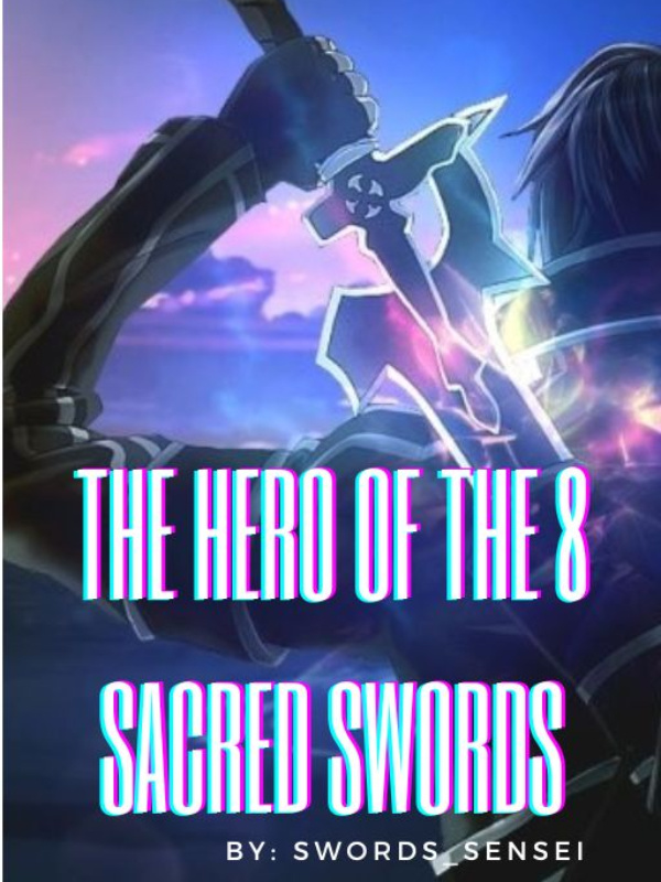 The hero of the 8 sacred swords