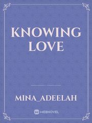 Knowing love Book