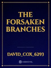 The Forsaken Branches Book