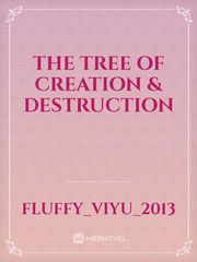 The Tree Of Creation &  Destruction Book