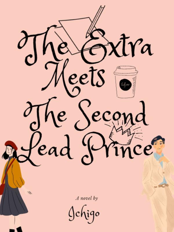 The Extra Meets the Second Lead Prince