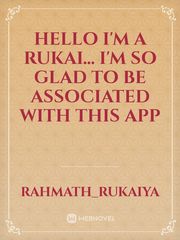 Hello I'm a rukai... I'm so glad to be associated with this app Book