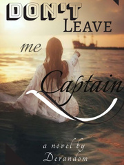 Don't leave me, Captain Book