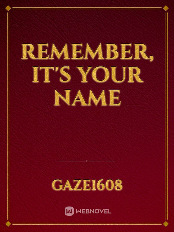 Remember, It's Your Name Book