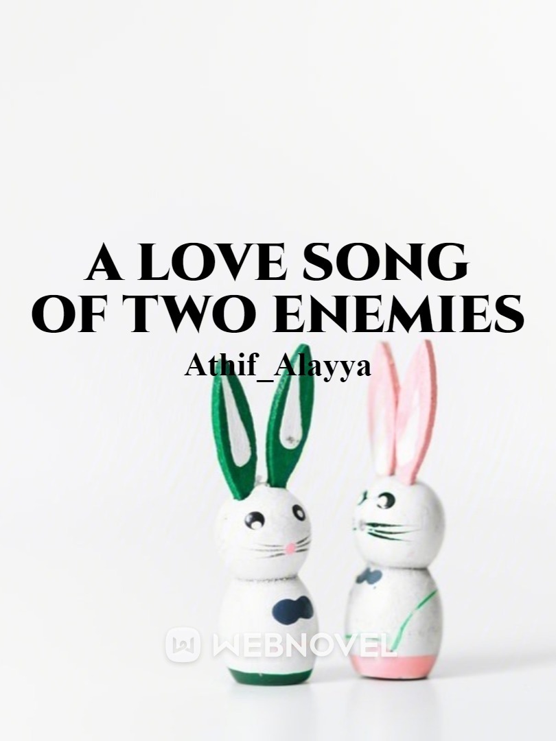 A Love Song Of Two Enemies