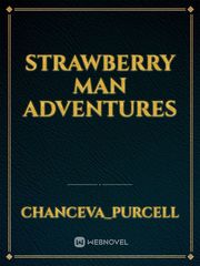 strawberry man adventures Book