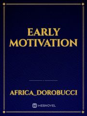 early motivation Book