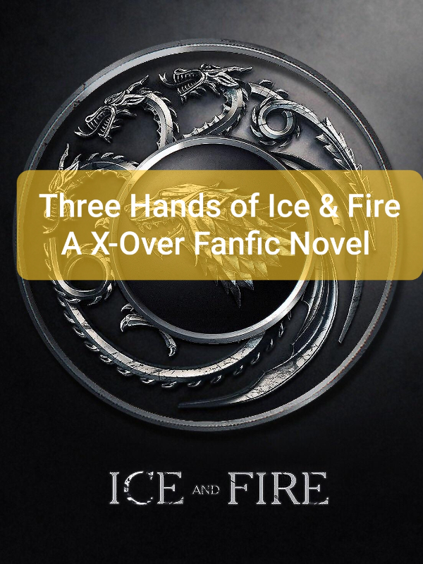Three Hands of Ice and Fire