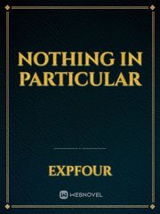 nothing in particular Book