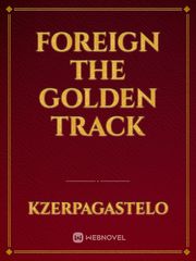 Foreign The golden track Book