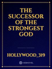 The successor of the strongest god Book