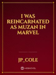 i was reincarnated as muzan in marvel(demonslayer/marvel) Book