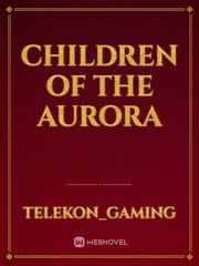 Children Of The Aurora Book