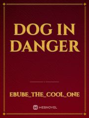 Dog in danger Book
