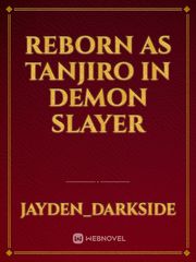 Reborn as Tanjiro in Demon slayer Book