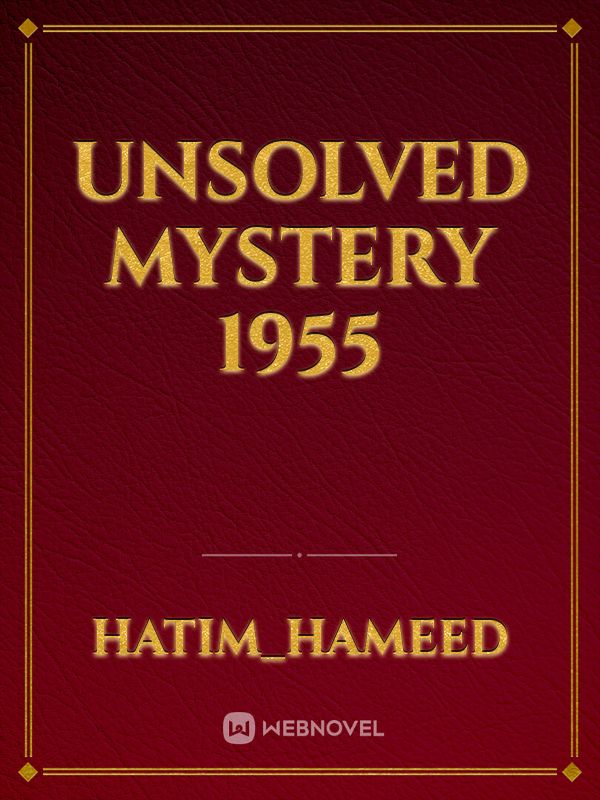 Unsolved Mystery
1955