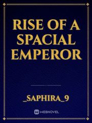 Rise of a Spacial Emperor Book