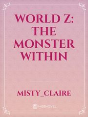 WORLD Z: The Monster Within Book