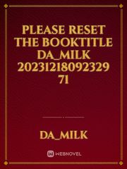 please reset the booktitle DA_MILK 20231218092329 71 Book