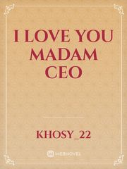 I love you madam Ceo Book