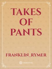 takes of pants Book