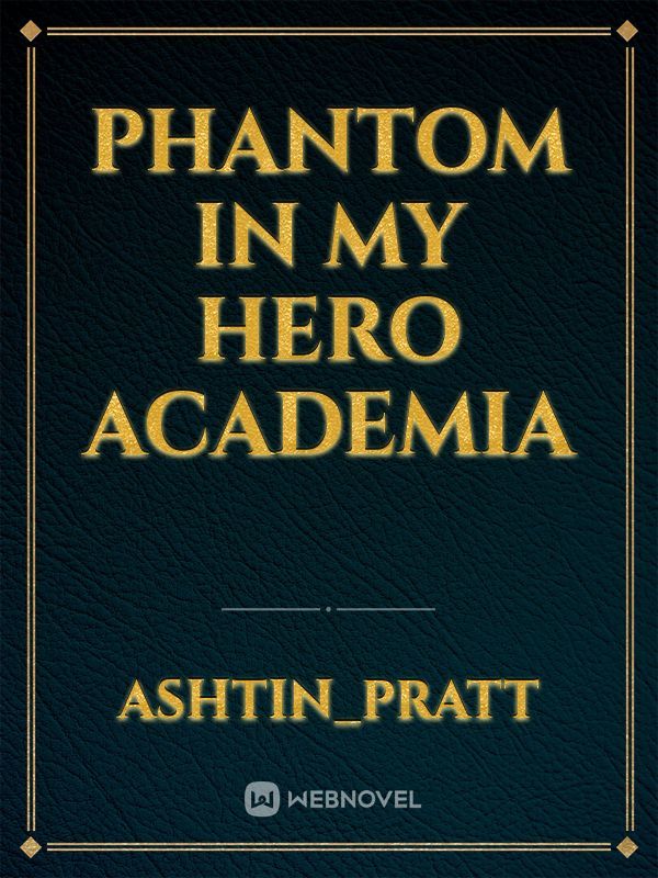 Phantom in My Hero Academia