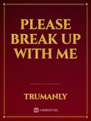Please Break Up With Me Book