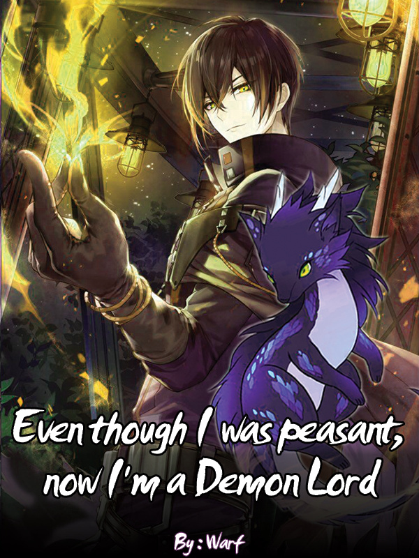 Even Though I was Peasant, Now I'm a Demon Lord Book