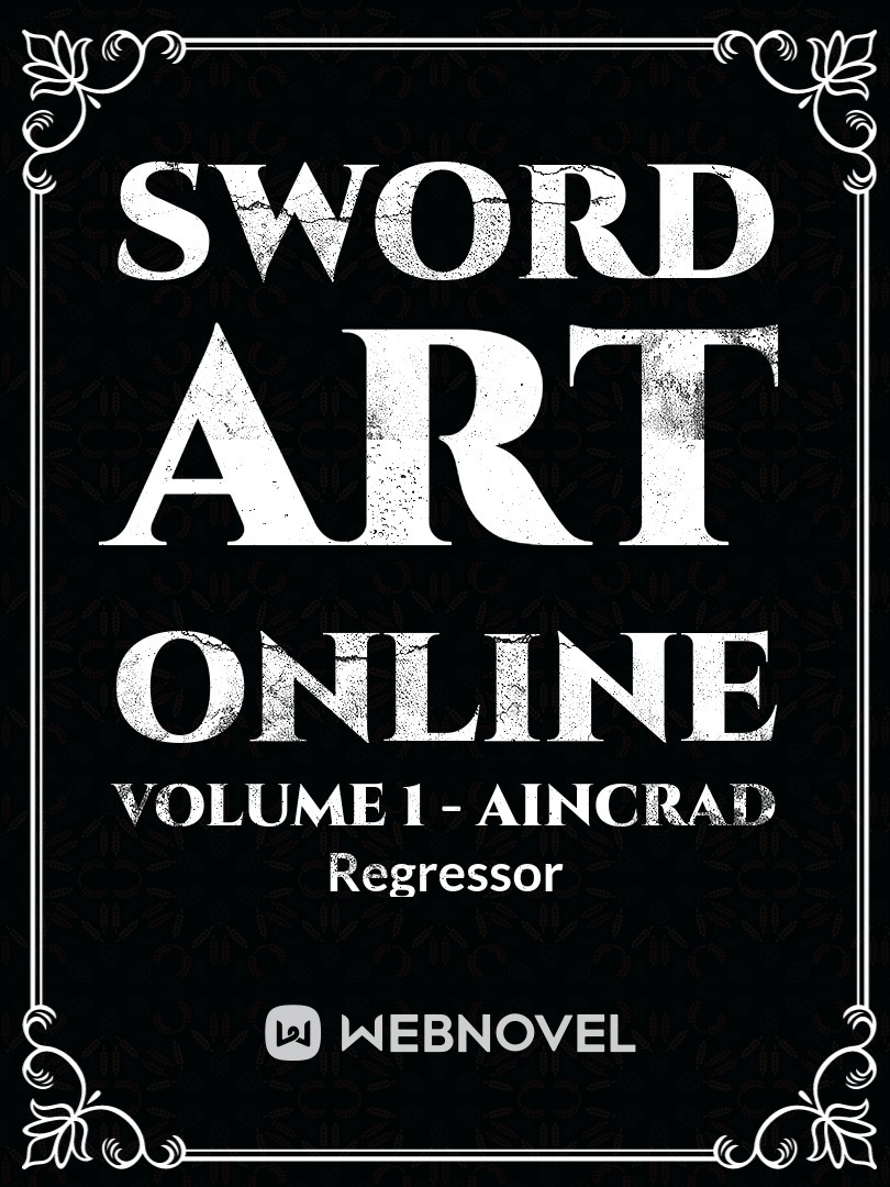 Sword Art Online Volume 1 - Aincrad