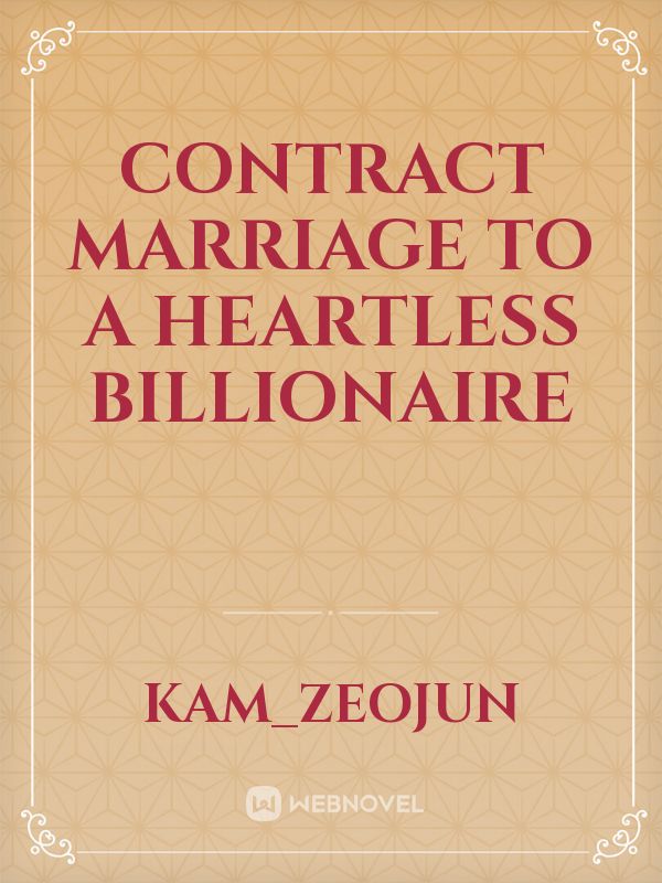 Contract Marriage to a Heartless Billionaire