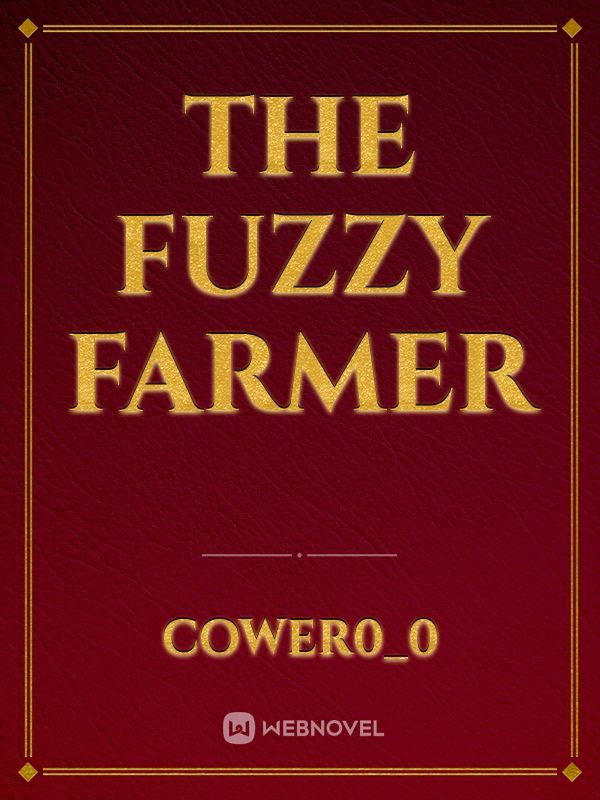 The Fuzzy Farmer
