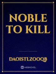 Noble to Kill Book