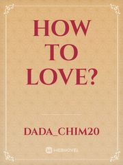 How To Love? Book
