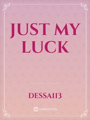 Just My Luck Book