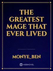 the greatest mage that ever lived Book