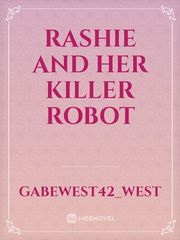 Rashie And Her Killer Robot Book