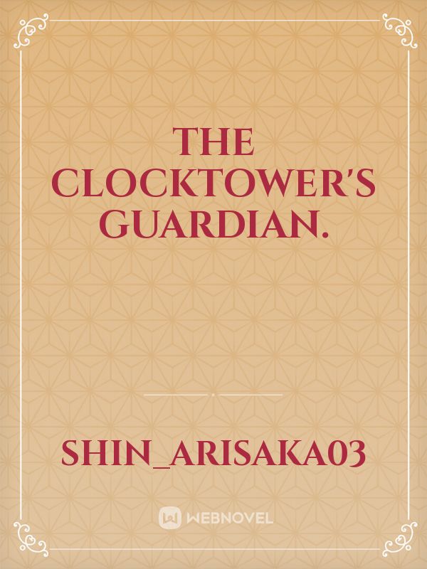 The Clocktower's Guardian. Book
