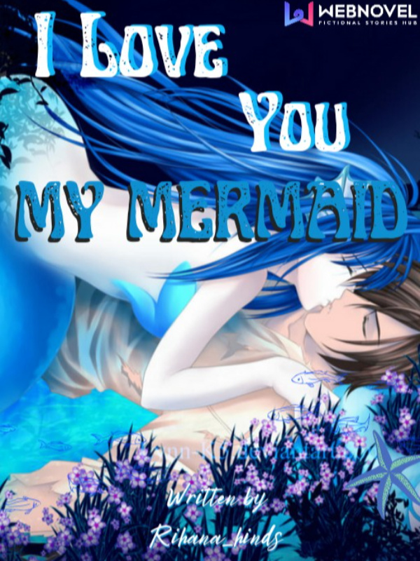 I Love You My Mermaid