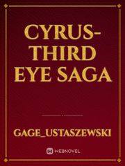 Cyrus-Third Eye Saga Book
