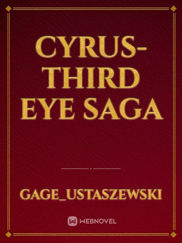 Cyrus-Third Eye Saga