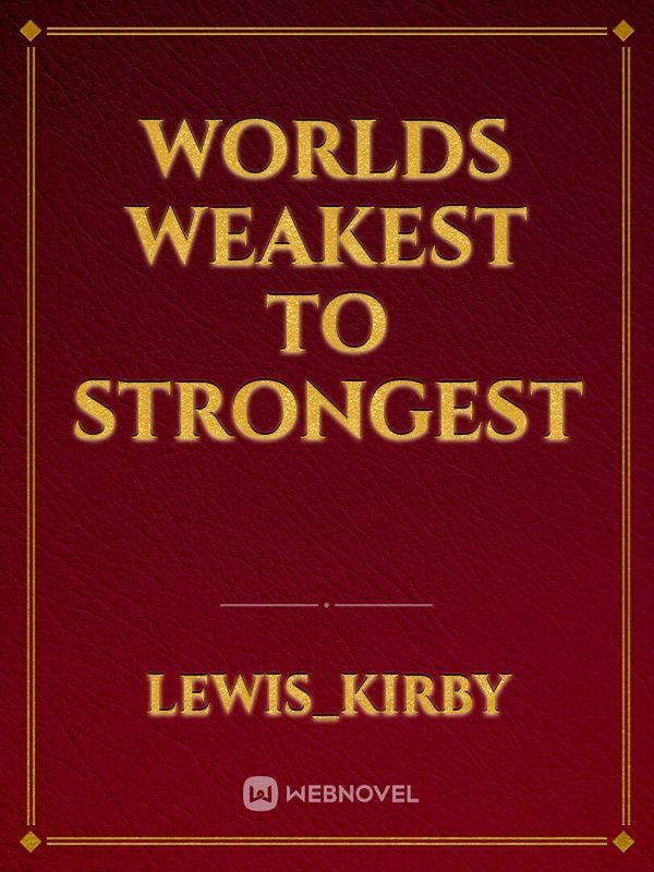 worlds weakest to strongest